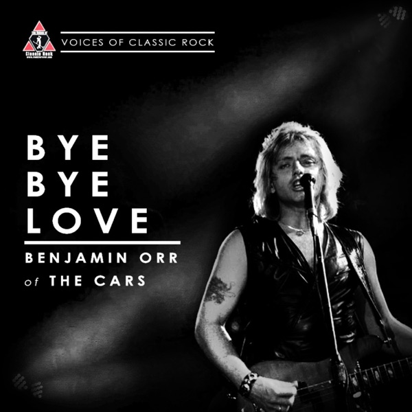 Live By the Waterside - Benjamin Orr of the Cars - Bye Bye Love (feat. Benjamin Orr) - Single album cover
