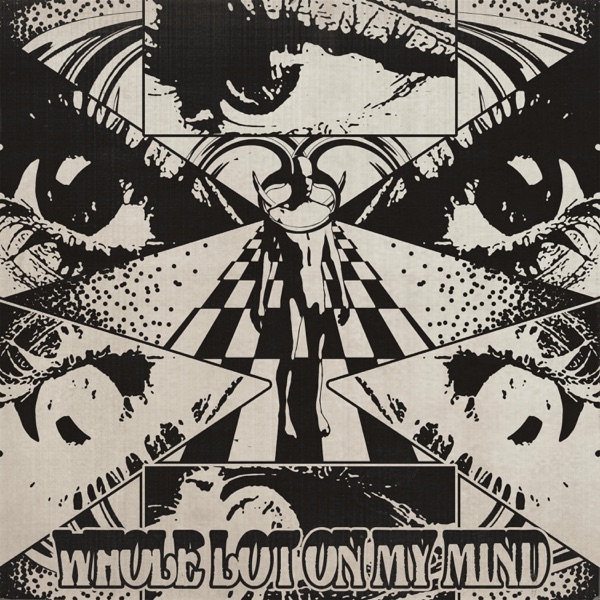 WHOLE LOT ON MY MIND - Single album cover