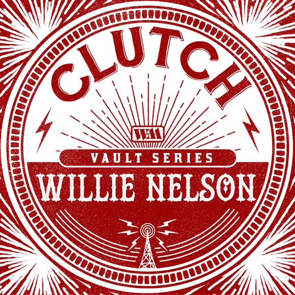 Willie Nelson (The Weathermaker Vault Series) - Single album cover