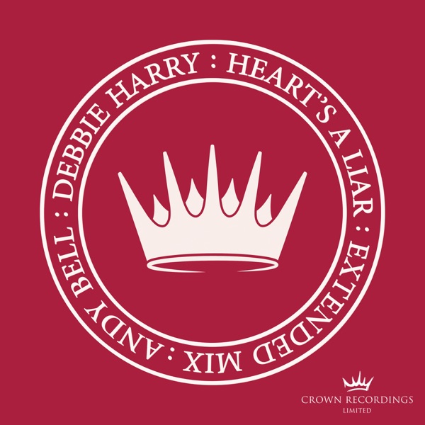 Heart's A Liar (Extended) [feat. Debbie Harry] - Single album cover