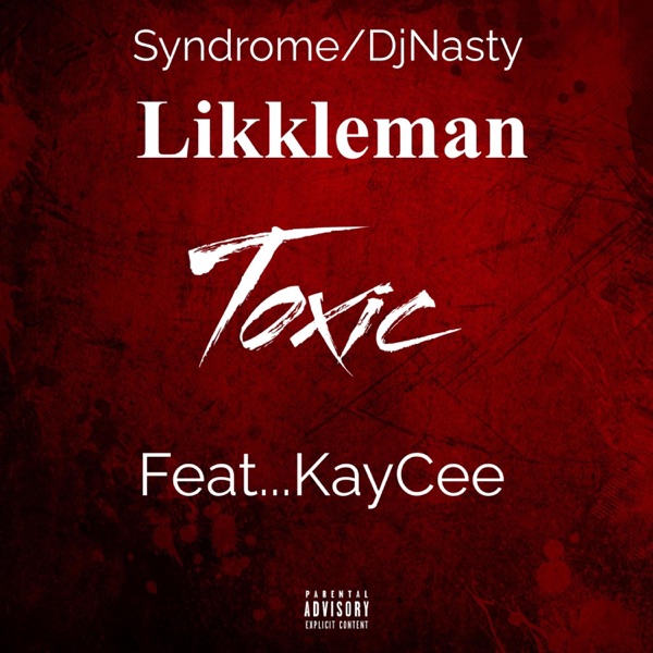 Toxic (feat. Kaycee) [DJNASTY Remix] - Single album cover