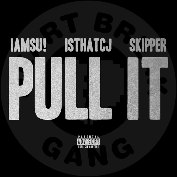 Pull It (feat. IAMSU! & HBK Gang) - Single album cover