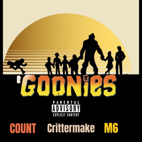 Goonies (feat. M6 & Crittermake) - Single album cover