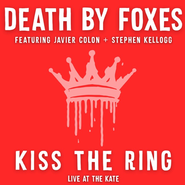 Kiss the Ring (Live from the Kate) [feat. Javier Colon & Stephen Kellogg] - Single album cover