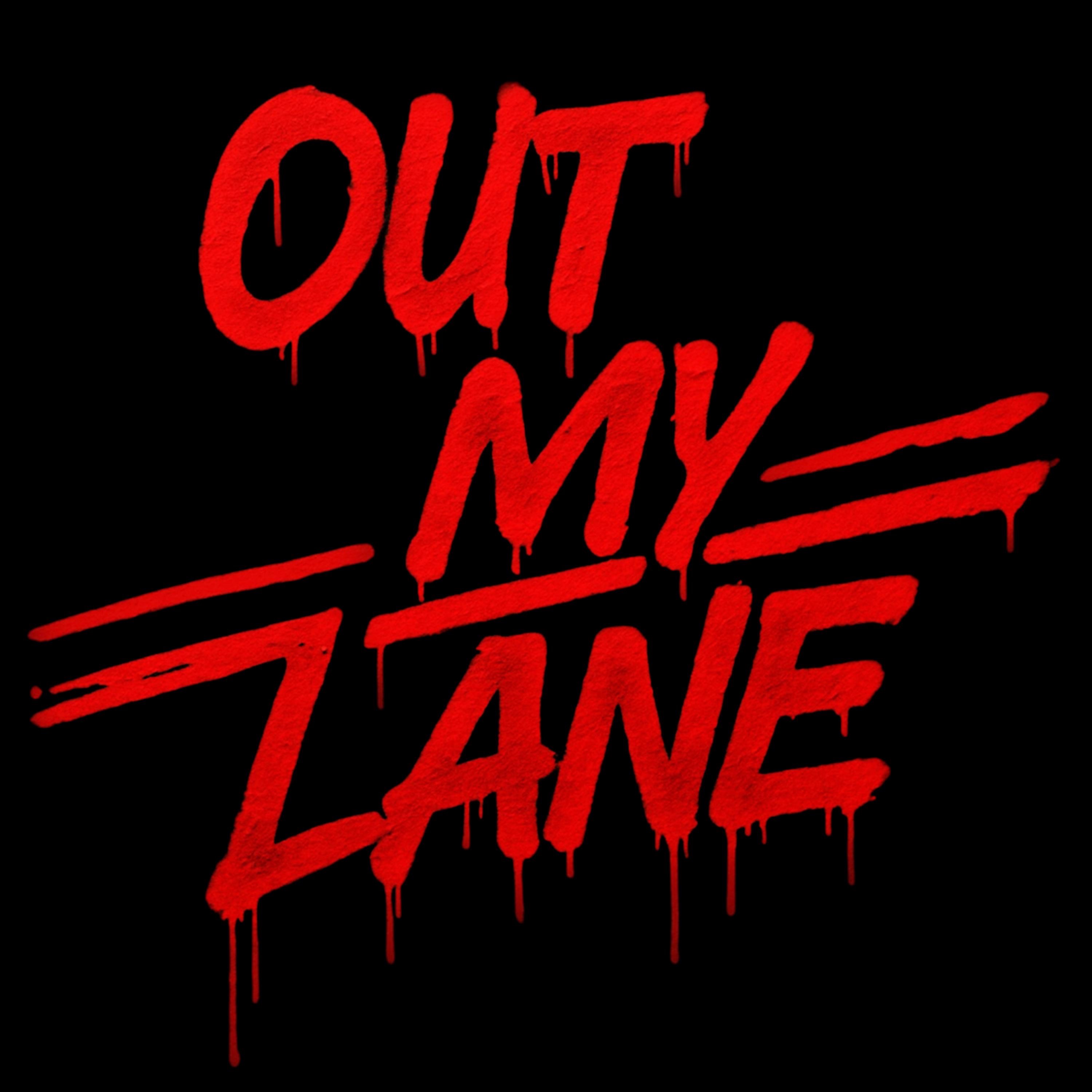 Out My Lane (feat. Rittz & C-Millz) - Single album cover
