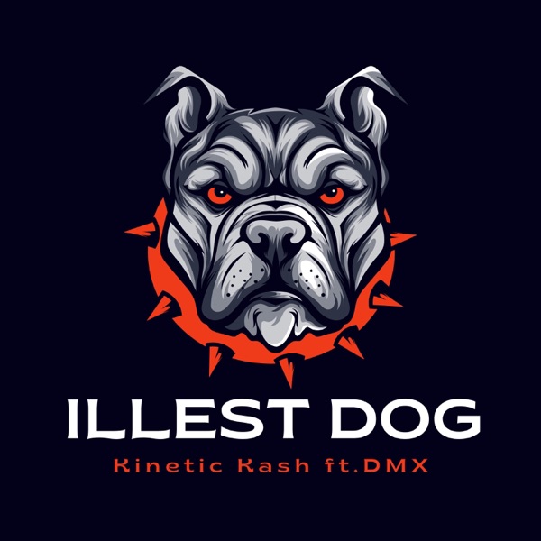 Illest Dog (feat. DMX) - Single album cover