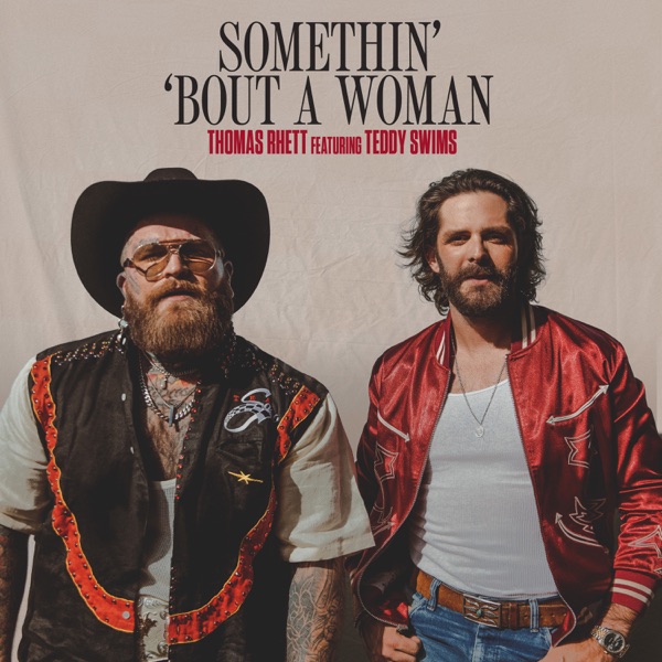 Somethin' 'Bout A Woman (feat. Teddy Swims) - Single album cover