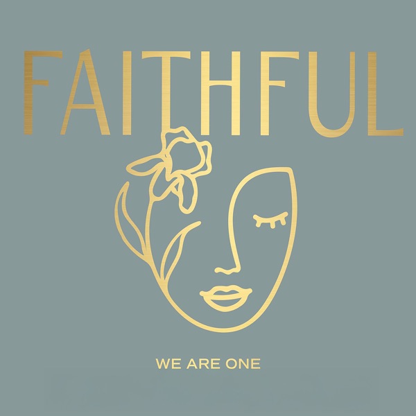 We Are One (feat. Christa Wells, Kelly Minter, Tamar Chipp, Jess Ray, Savannah Locke & Rachael Lampa album cover