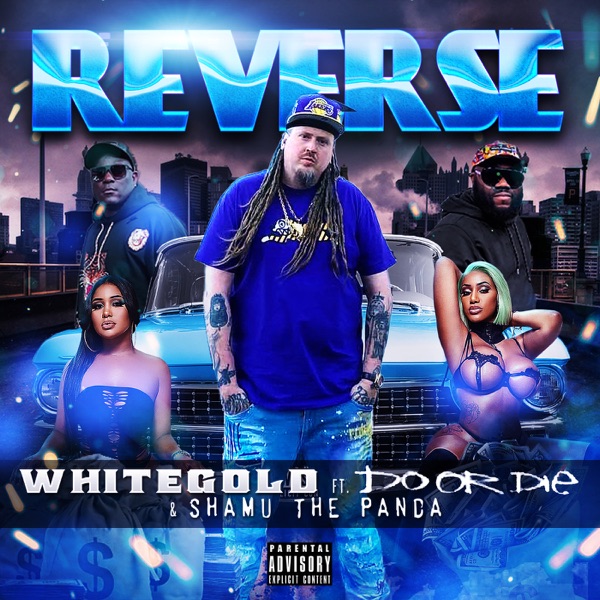 Reverse (feat. Do or Die & Shamu The Panda) - Single album cover