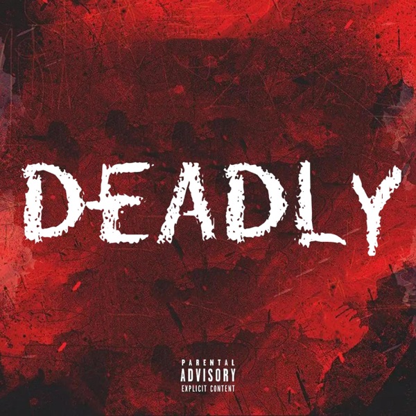 Deadly (feat. Dmx, kasinova & lucidamous) - Single album cover