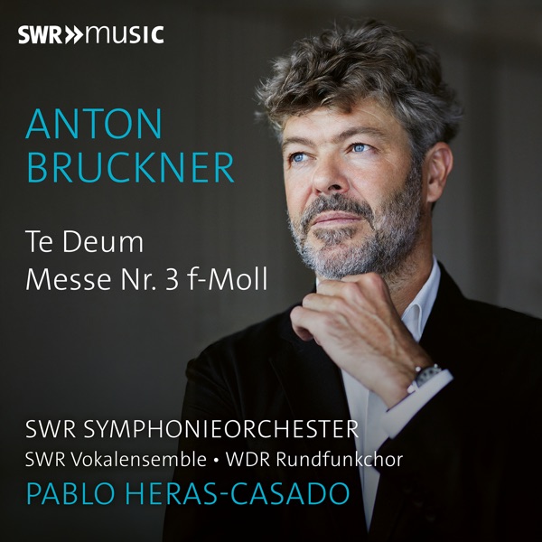 Bruckner: Te Deum, WAB 45 & Mass No. 3 in F Minor, WAB 28 (Live) album cover