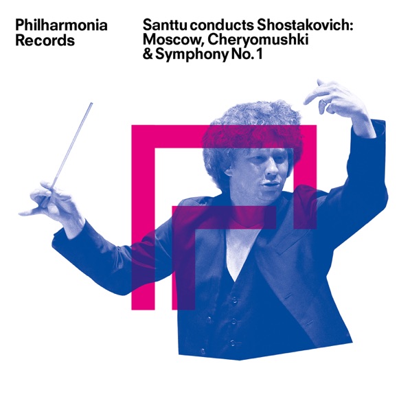 Shostakovich: Symphony No. 1 and Moscow, Cheryomushki album cover