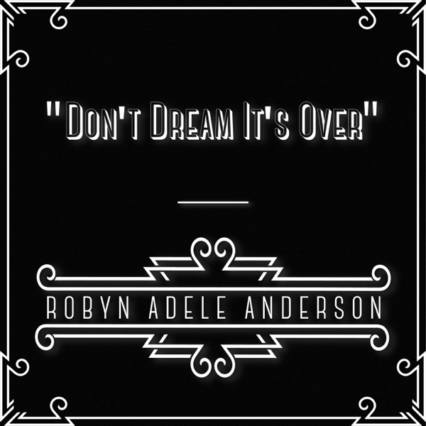 Don't Dream It's Over - Single album cover