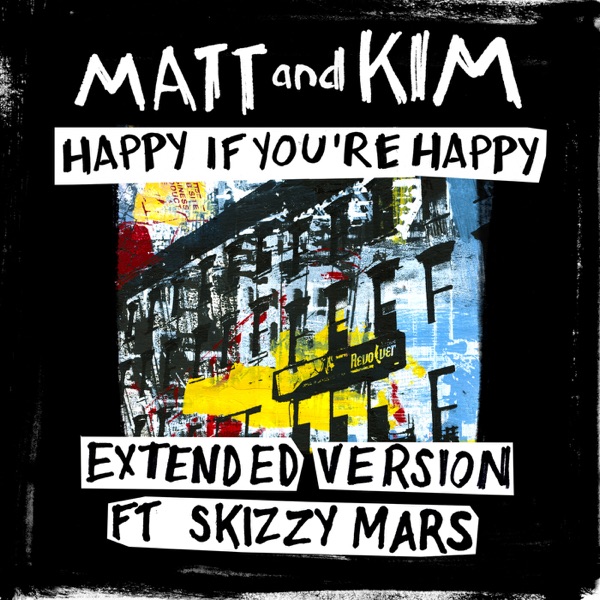 Happy If You're Happy (Extended Version) [feat. Skizzy Mars] - Single album cover