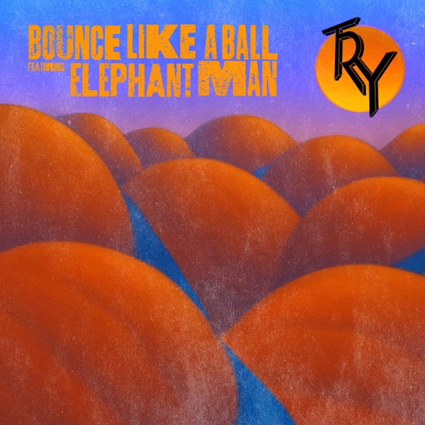 Bounce Like A Ball (feat. Elephant Man) - Single album cover