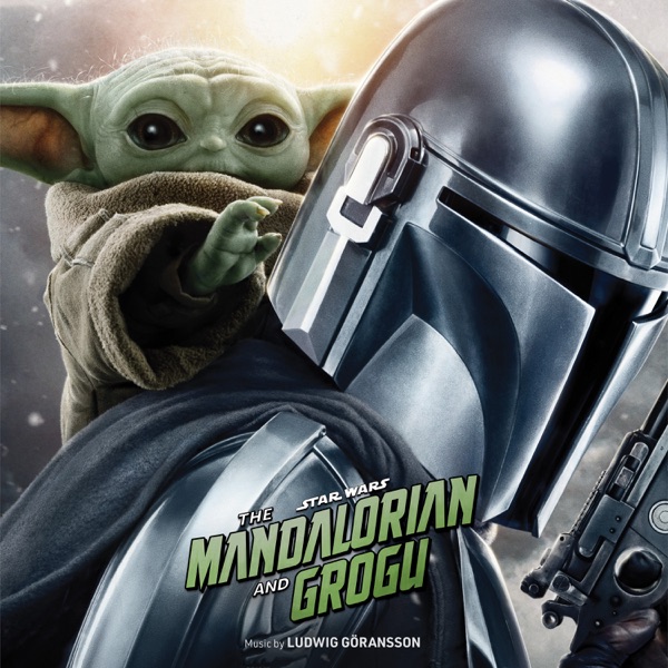 Star Wars: The Mandalorian and Grogu (Original Motion Picture Soundtrack) album cover
