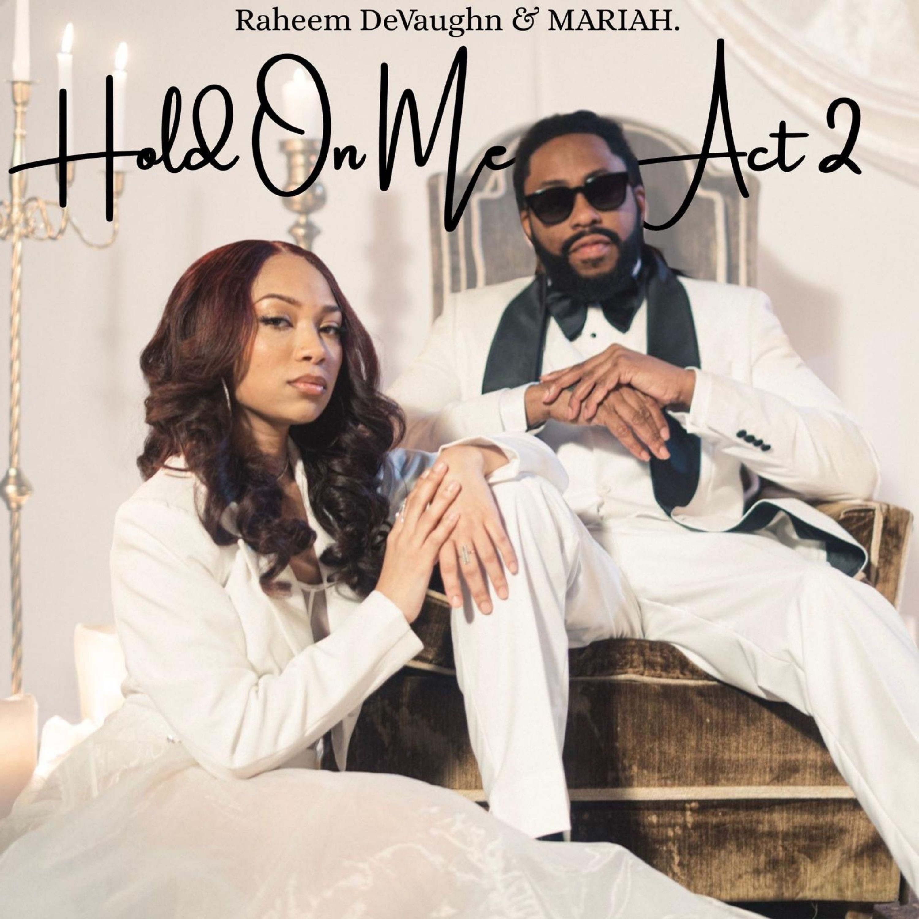 Hold On Me: Act 2 (feat. Raheem DeVaughn) - Single album cover
