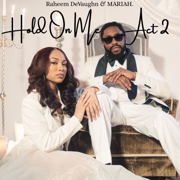 Hold On Me: Act 2 (feat. Raheem DeVaughn) - Single album cover