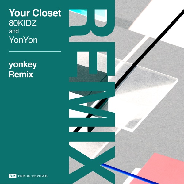 Your Closet (yonkey Remix) - Single album cover