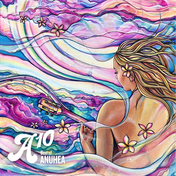 A10: Best of Anuhea album cover