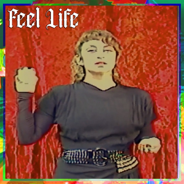 Feel Life - Single album cover