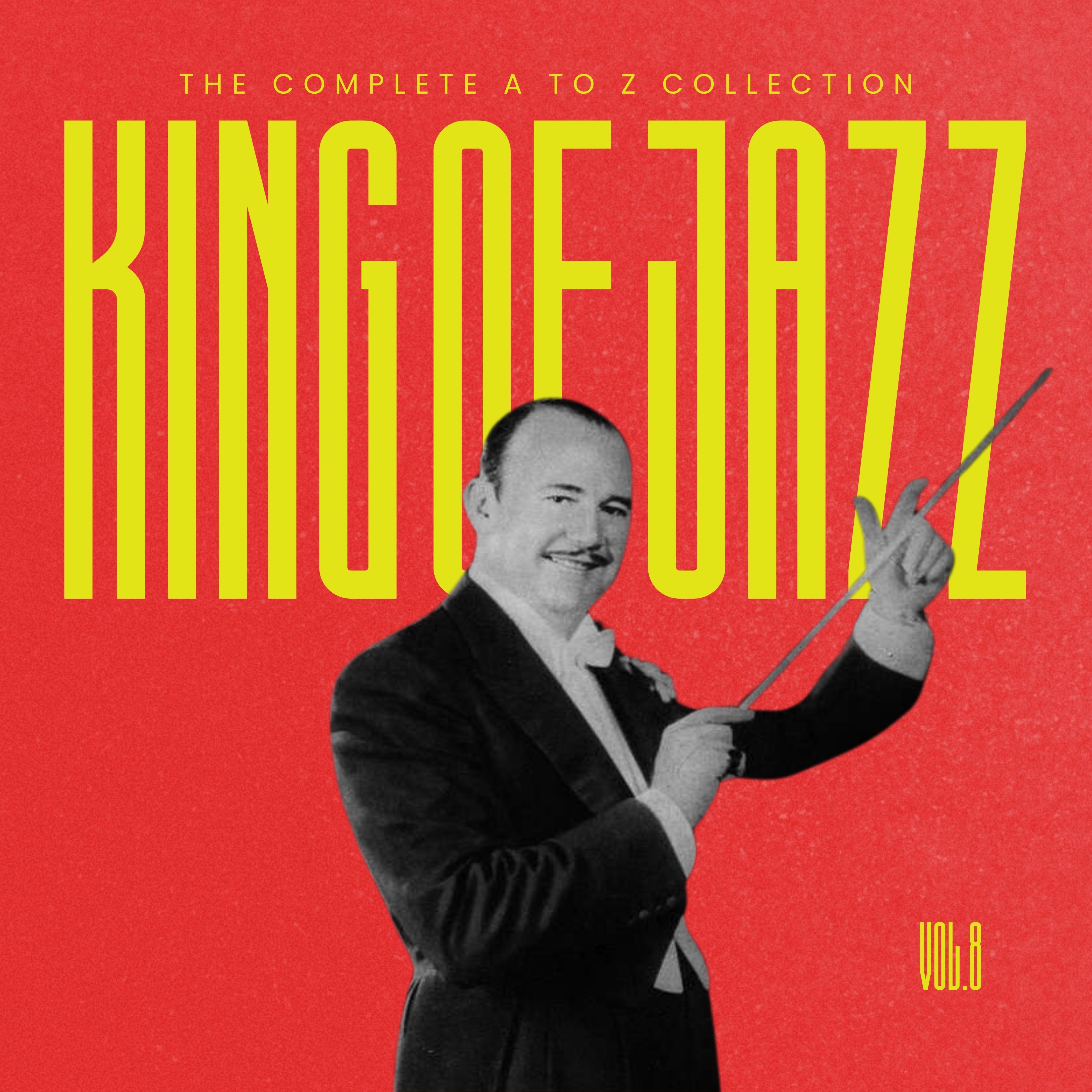 King of Jazz: The Complete a to Z Collection, Vol. 8 album cover