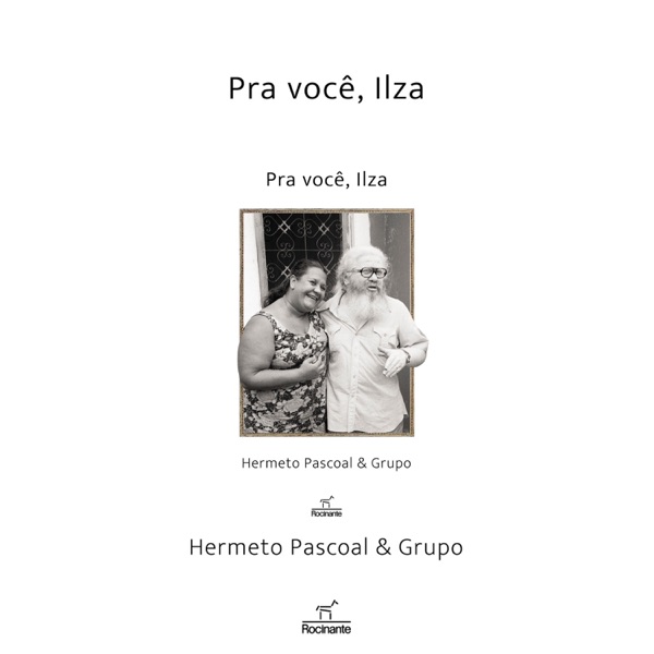Pra você, Ilza (feat. Fábio Pascoal, Ajurina Zwarg, André Marques, Itiberê Zwarg & Jota P) album cover