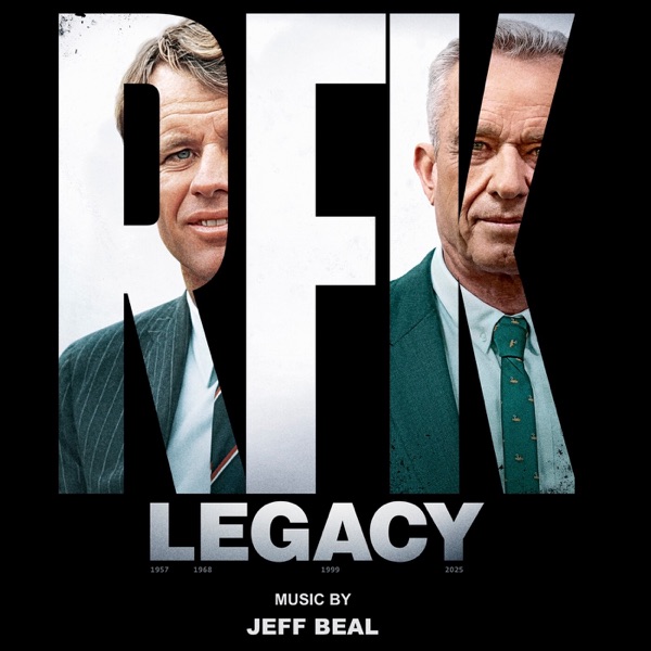 RFK: Legacy (Original Motion Picture Soundtrack) album cover