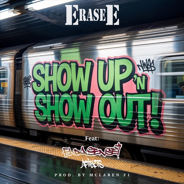 Show up 'n Show Out! (feat. El da Sensei & Artifacts) - Single album cover