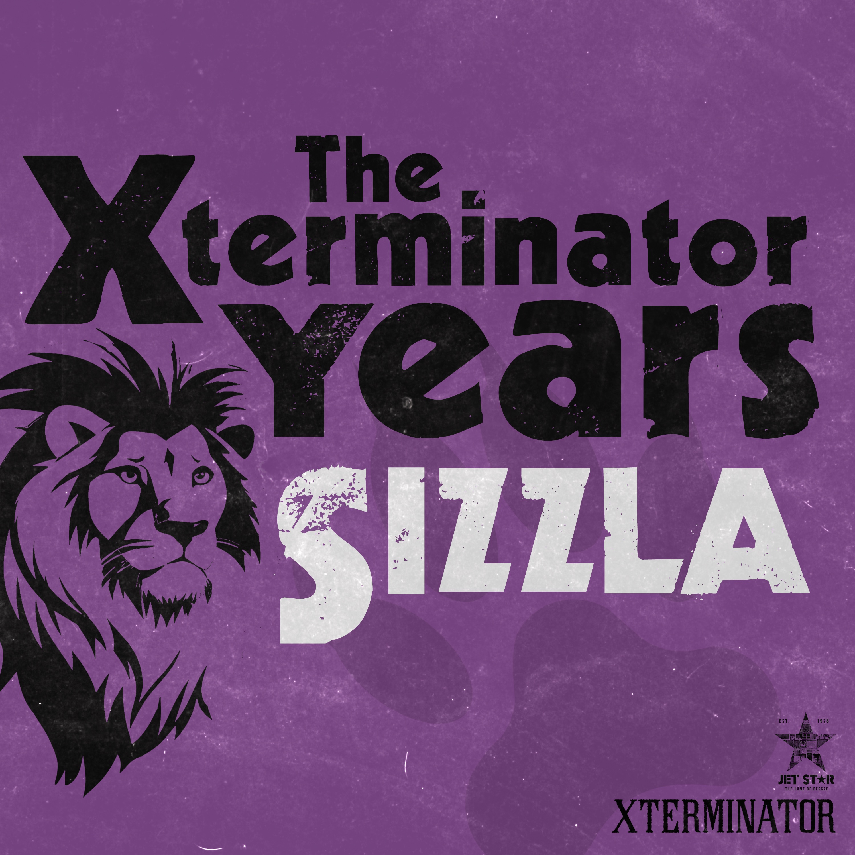 The Xterminator Years: Sizzla album cover