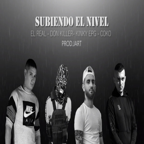 Subiendo el Nivel (feat. Don Killer, Kinky EPG, Coko & JART) - Single album cover