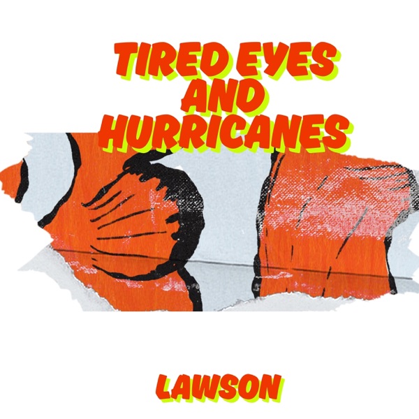 Tired Eyes and Hurricanes - Single album cover