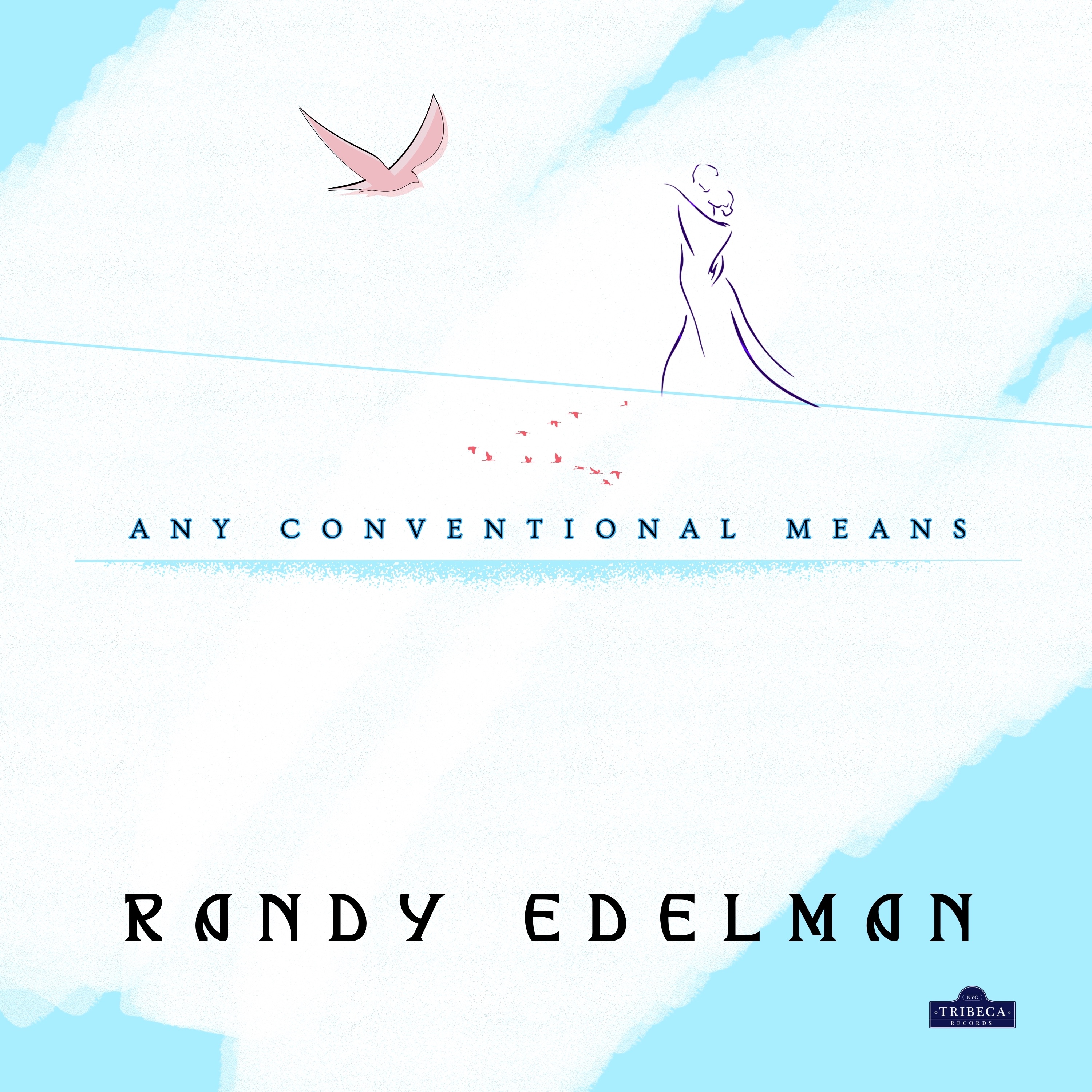 Any Conventional Means - Single album cover