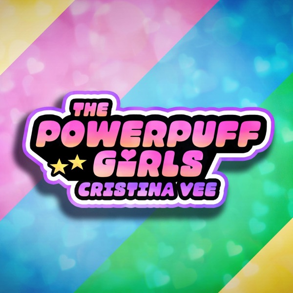 The Powerpuff Girls Theme (feat. Richaadeb) - Single album cover