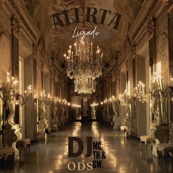 Alerta Ligado (feat. Mc Gw & MC TH) - Single album cover
