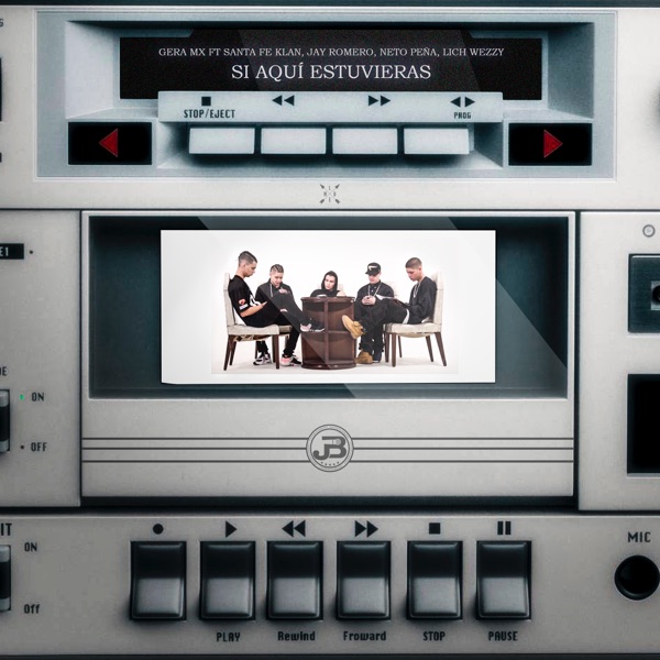 Si Aquí Estuvieras (feat. Jay Romero, Santa Fe Klan, Neto Peña & Lich Weezy) - Single album cover