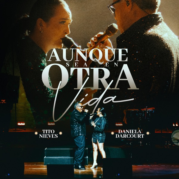 Aunque Sea en Otra Vida - Single album cover