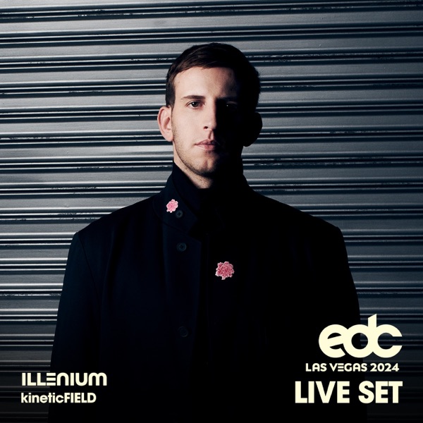 ILLENIUM at EDC Las Vegas, 2024: Kinetic Field Stage (DJ Mix) album cover