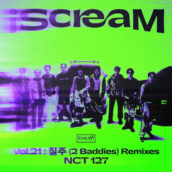iScreaM, Vol.21 : 2 Baddies Remixes - Single album cover