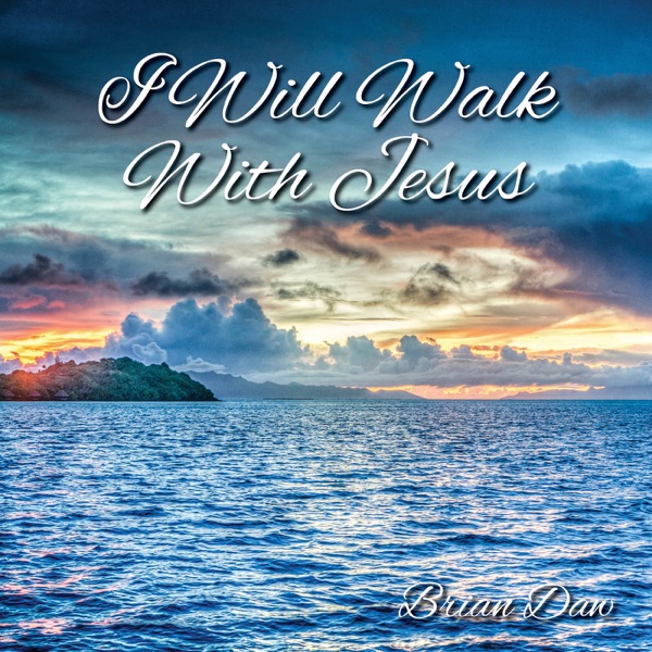 I Will Walk With Jesus - Single album cover