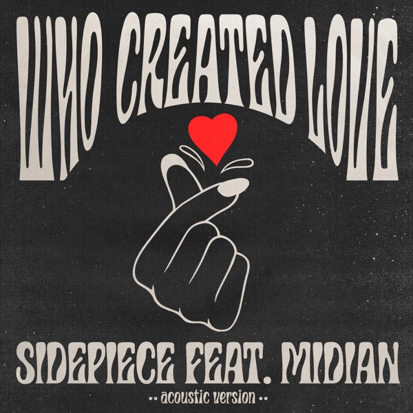Who Created Love (feat. Midian) [Acoustic Version] - Single album cover