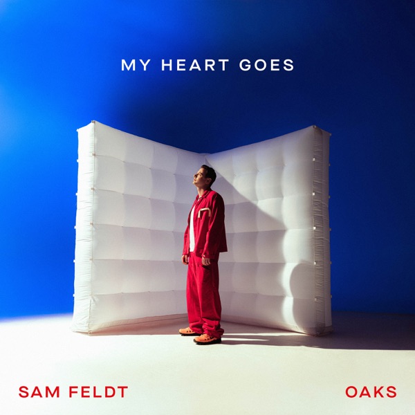 My Heart Goes (feat. Oaks) - Single album cover