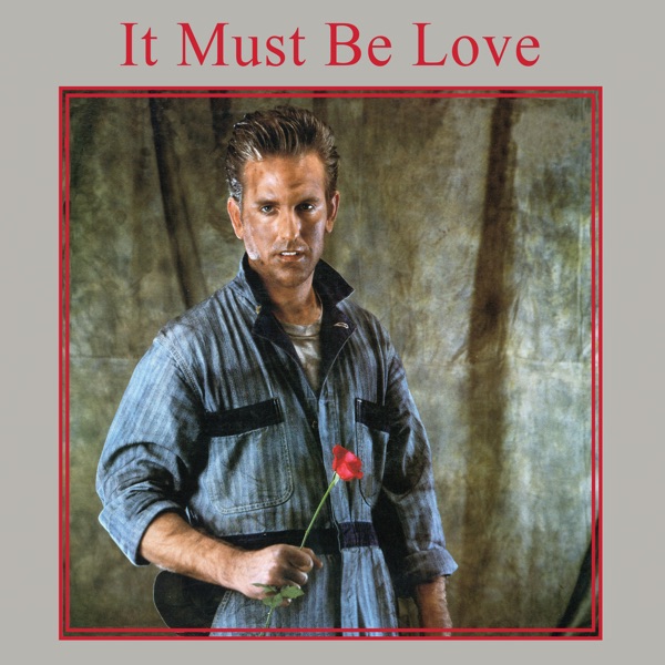 It Must Be Love - Single album cover