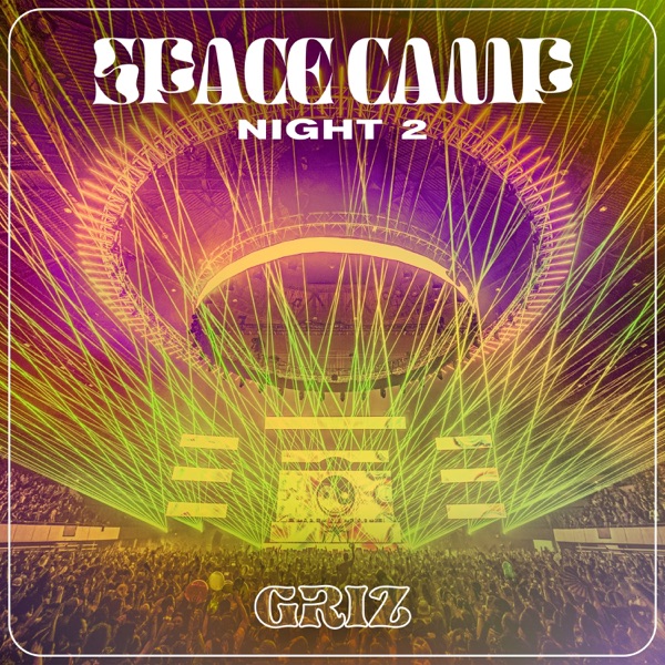 Live from Space Camp (Night 2) [DJ Mix] [DJ Mix] album cover