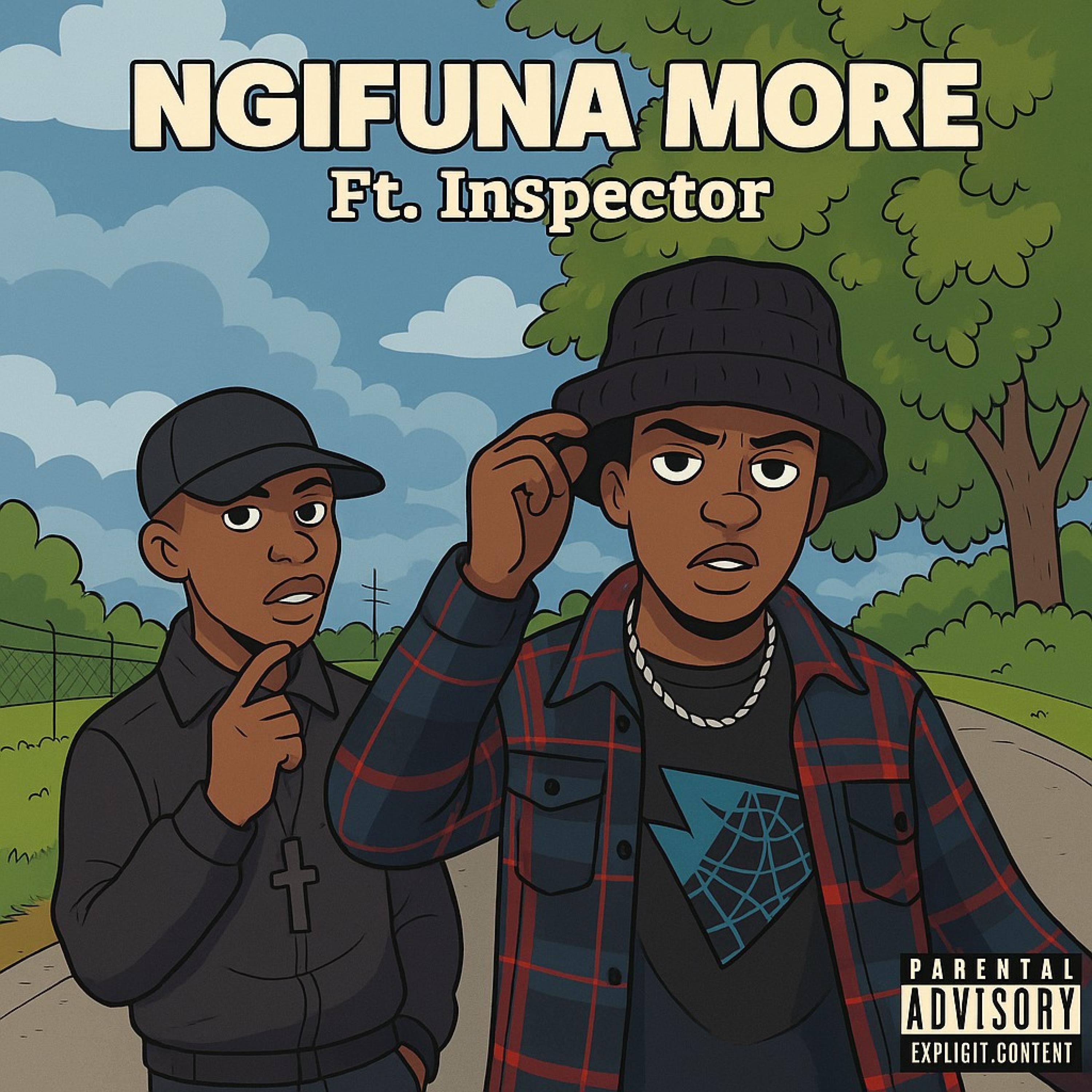 Ngifuna more (feat. Inspector) - Single album cover