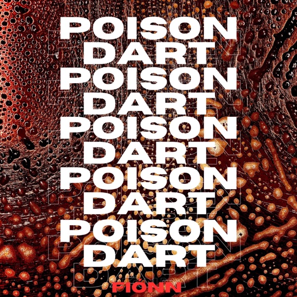 Poison Dart (feat. The Bug & Warrior Queen) [fiónn REMIX] - Single album cover