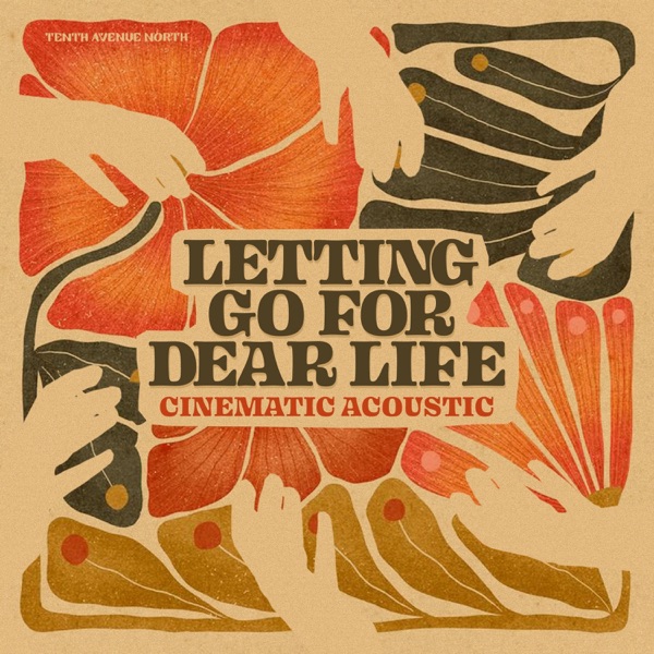 Letting Go For Dear Life (Cinematic Acoustic) - Single album cover