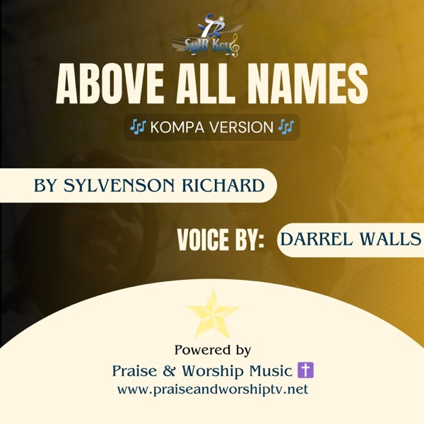 Above All Names (feat. Darrel 'MusiqCity' Walls) [Kompa Version] - Single album cover