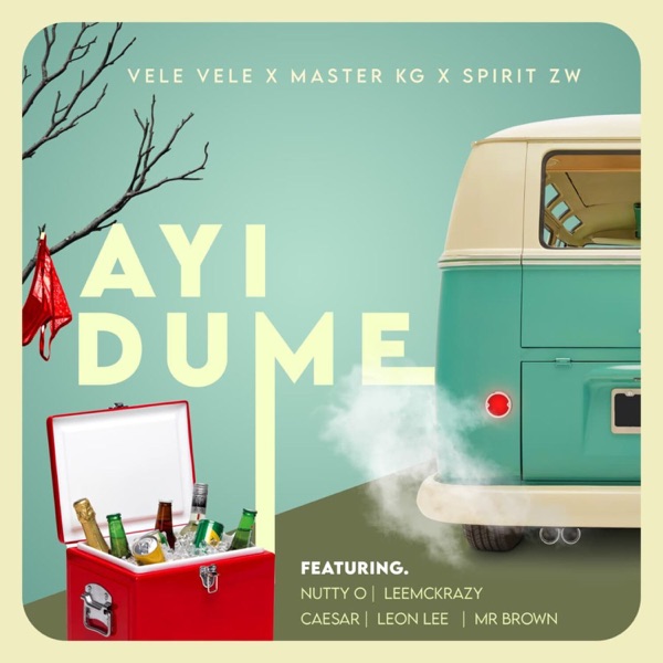 Ayi Dume  (feat. Nutty O, Leon Lee, Ceaser, LeeMcKrazy & Mr Brown) - Single album cover