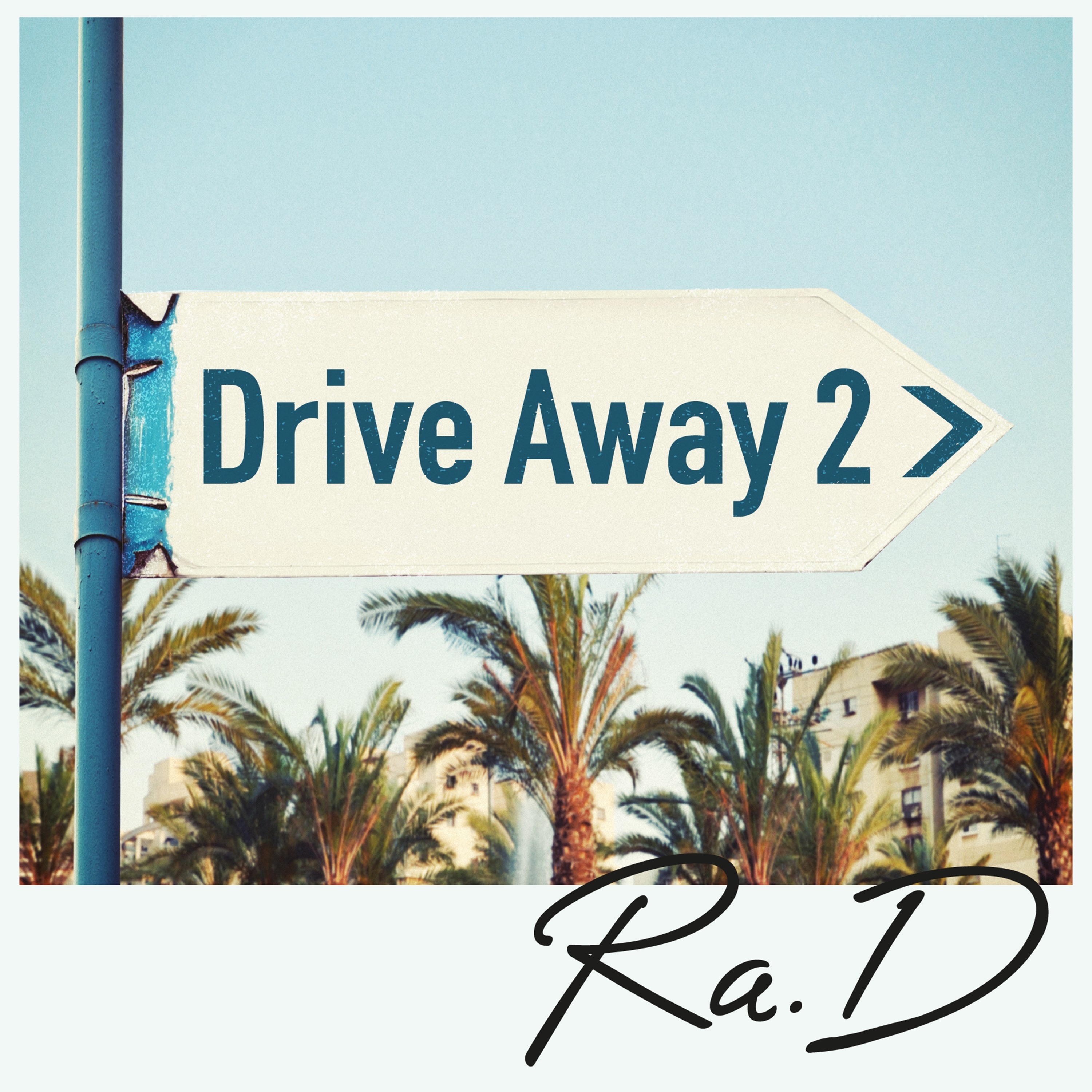 Drive Away 2 - Single album cover
